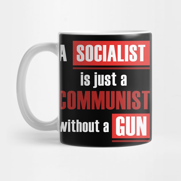 Funny Anti Socialism by shirtsyoulike